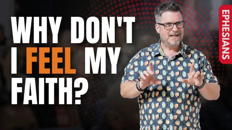 Ephesians 3:14-21 | When Your Faith Feels Like It Isn’t Working